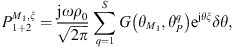 $$ {P}_{1+2}^{{M}_1,\xi }=\frac{\mathrm{j}\omega {\rho }_0}{\sqrt{2\pi }}\sum_{q=1}^S G\left({\theta }_{{M}_1},{\theta }_P^q\right){\mathrm{e}}^{\mathrm{j}{\theta \xi }}{\delta \theta }, $$