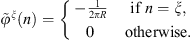 $$ {\stackrel{\tilde }{\phi }}^{\xi }(n)=\left\{\begin{array}{ll}-\frac{1}{2\pi R}\enspace & \mathrm{if}\enspace {n}=\xi,\\ 0\enspace & \mathrm{otherwise}.\end{array}\right. $$