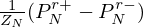 $ \frac {1}{Z_N}(P_N^{r+} - P_N^{r-}) $