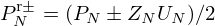 $ P_{N}^{\mathrm {r}\pm }= (P_{N}\pm Z_{N} U_{N})/2 $