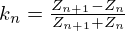 $ k_n = \frac {Z_{n+1} - Z_n}{Z_{n+1} + Z_n} $