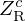 $ Z_{\mathrm {R}}^c $