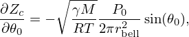 $$ \frac {\partial Z_c}{\partial \theta _0} = - \sqrt {\frac {\gamma M}{RT}}\frac {P_0}{2 \pi r^2_{\mathrm {bell}}}\sin (\theta _0), $$