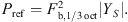 $$ \begin{aligned} P_{\mathrm{ref} } =F_{\mathrm{b} ,1/3\,\mathrm{oct} }^{2}\mathopen \mathclose {\left| {Y_{S} } \right|}. \end{aligned} $$