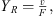 $$ \begin{aligned} Y_{R} = \frac{v}{F}, \end{aligned} $$