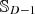 ${\mathbb {S}}_{D-1}$
