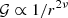 ${\cal {{G}}}\propto {1}/{r^{2\nu }}$