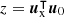 $z=\boldsymbol u_{\textrm {x}}^\intercal \boldsymbol u_0$