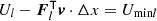 $U_l-\boldsymbol F_l^\intercal \boldsymbol v\cdot {\mathrm {\Delta }} x=U_{{\textrm {min}}l}$