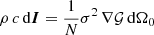 $\rho \,c\,{\textrm {d}}\boldsymbol I=\frac {1}{N}\sigma ^2\,\nabla {\cal {{G}}}\,{\textrm {d}}{\mathrm {\Omega }}_0$