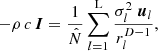 $ $-\rho \,c\,\boldsymbol I = \frac {1}{\hat N}\sum _{l=1}^{\textrm {L}} \frac { \sigma _l^2\;\boldsymbol u_l}{r_l^{D-1}},$ $