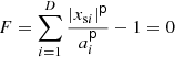 $F=\sum _{i=1}^D\frac {|x_{{\textrm {s}}i}|^{{\mathsf{p}}}}{a_i^{{\mathsf{p}}}}-1=0$