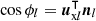 $\cos \phi _{l}=\boldsymbol u_{{\textrm {x}}l}^\intercal \boldsymbol n_l$