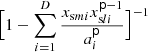 $\Bigl [1-\sum _{i=1}^D\frac {x_{{\textrm {s}}mi}x_{{\textrm {s}}li}^{{{\mathsf{p}}}-1}}{a_i^{{\mathsf{p}}}}\Bigr ]^{-1}$