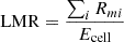 $ \displaystyle \mathrm{LMR}=\frac{\sum_i {R_{mi} } }{E_{\mathrm{cell}}} $