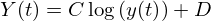 $$ Y(t) = C\log \left ({y(t)} \right ) + D $$