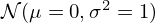 $ {\cal {{N}}}(\mu =0,\sigma ^2=1) $