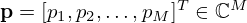 $ {{\mathbf {p}}}=[p_1,p_2,\ldots , p_M]^T \in {\mathbb {C}}^M $