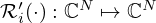 $ {\cal {{R}}}'_i(\cdot ): {\mathbb {C}}^N \mapsto {\mathbb {C}}^N $