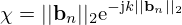 $$ \chi = ||{{\mathbf {b}}}_{n}||_2\mathrm {e}^{-\mathrm {j}{{k}}||{{\mathbf {b}}}_{n}||_2} $$