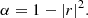$$ \begin{aligned} \alpha = 1- \mathopen \mathclose {\left| r \right|}^2. \end{aligned} $$