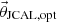 $ \vec{\theta}_{\mathrm{JCAL,opt}} $