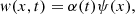 $$ \begin{aligned} w(x,t) = \alpha (t) \psi (x), \end{aligned} $$