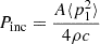 $$ \begin{aligned} P_{\mathrm{inc} }=\frac{{A}\langle p^{2}_{1}\rangle }{4\rho c} \end{aligned} $$