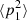 $ \langle p^{2}_{1}\rangle $