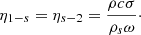 $$ \begin{aligned} \eta _{1-s}=\eta _{s-2}=\frac{\rho c\sigma }{\rho _{s}\omega }\cdot \end{aligned} $$