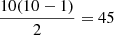 Mathematical equation: $ \frac{10(10-1)}{2} = 45 $