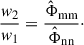 Mathematical equation: $$ \begin{aligned} \frac{w_2}{w_1} = \frac{\hat{\mathrm{\Phi }}_{\rm mm}}{\hat{\mathrm{\Phi }}_{\rm nn}}\cdot \end{aligned} $$