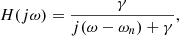$$ \begin{aligned} H(j\omega ) = \frac{\gamma }{j(\omega - \omega _n) + \gamma }, \end{aligned} $$