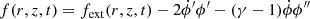 Mathematical equation: $$ \begin{aligned} f(r,z,t)=f_{\mathrm{ext}} (r,z,t)-2\dot{\phi }^{\prime }\phi ^{\prime }-(\gamma -1)\dot{\phi }\phi ^{\prime \prime } \end{aligned} $$