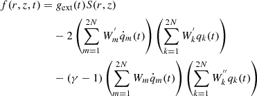 Mathematical equation: $$ \begin{aligned} f(r,z,t)=&~g_{\mathrm{ext}} (t)S(r,z)\nonumber \\&-2\left(\sum _{m=1}^{2N}W^{^{\prime }}_{m}\dot{q}_{m}(t) \right)\left(\sum _{k=1}^{2N}W^{^{\prime }}_{k}q_{k}(t) \right) \nonumber \\&-(\gamma -1)\left(\sum _{m=1}^{2N}W_{m}\dot{q}_{m}(t) \right)\left(\sum _{k=1}^{2N}W^{^{\prime \prime }}_{k}q_{k}(t) \right) \end{aligned} $$