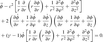 Mathematical equation: $$ \begin{aligned}&\ddot{\phi }-c^{2} \left[\frac{1}{r} \frac{\partial }{\partial r} \left(r\frac{\partial \phi }{\partial r} \right)+\frac{1}{r^{2} } \frac{\partial ^{2} \phi }{\partial \varphi ^{2} } +\frac{\partial ^{2} \phi }{\partial z^{2} } \right] \nonumber \\&+2\left(\frac{\partial \dot{\phi }}{\partial r} +\frac{1}{r} \frac{\partial \dot{\phi }}{\partial \varphi } +\frac{\partial \dot{\phi }}{\partial z} \right)\left(\frac{\partial \phi }{\partial r} +\frac{1}{r} \frac{\partial \phi }{\partial \varphi } +\frac{\partial \phi }{\partial z} \right) \nonumber \\&+(\gamma -1)\dot{\phi }\left[\frac{1}{r} \frac{\partial }{\partial r} \left(r\frac{\partial \phi }{\partial r} \right)+\frac{1}{r^{2} } \frac{\partial ^{2} \phi }{\partial \varphi ^{2} } +\frac{\partial ^{2} \phi }{\partial z^{2} } \right]=0. \end{aligned} $$