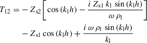 Mathematical equation: $$ \begin{aligned} T_{12}=&- Z_{\mathrm{s2} } \Bigg [\cos {\left(k_{\mathrm{l} } h\right)} - \frac{{i}\, Z_{\mathrm{s1} }\, k_{\mathrm{l} } \, \sin {\left(k_{\mathrm{l} } h\right)}}{\omega \, \rho _{\mathrm{l} }} \Bigg ] \nonumber \\& - Z_{\mathrm{s1} } \cos {\left(k_{\mathrm{l} } h\right)} + \frac{{i}\, \omega \, \rho _{\mathrm{l} } \, \sin {\left(k_{\mathrm{l} } h\right)}}{k_{\mathrm{l} }} \end{aligned} $$