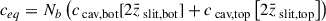 Mathematical equation: $$ \begin{aligned} c_{eq}&= N_b\left( c_{\text{ cav,bot}}[2\bar{z}_{\text{ slit,bot}}] + c_{\text{ cav,top}}\left[2\bar{z}_{\text{ slit,top}}\right]\right) \end{aligned} $$