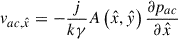 Mathematical equation: $$ \begin{aligned}&v_{ac,\hat{x}} = -\frac{j}{k\gamma } A\left(\hat{x},\hat{y}\right) \frac{\partial p_{ac}}{\partial \hat{x}} \end{aligned} $$