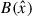 Mathematical equation: $ B(\hat{x}) $
