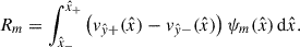 Mathematical equation: $$ \begin{aligned}&R_m = \int _{\hat{x}_-}^{\hat{x}_+}\left(v_{\hat{y}+}(\hat{x})-v_{\hat{y}-}(\hat{x}) \right)\psi _m(\hat{x})\,\mathrm{d}\hat{x}. \end{aligned} $$