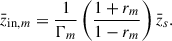 Mathematical equation: $$ \begin{aligned} \bar{z}_{\mathrm{in},m} = \frac{1}{ \mathrm{\Gamma }_m } \left(\frac{1+r_m}{1-r_m} \right) \bar{z}_s. \end{aligned} $$
