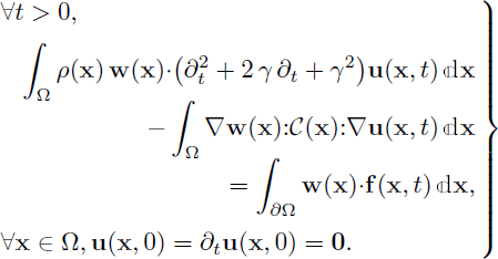 Mathematical equation: $$ \begin{aligned} {\left. \begin{array}{l} \forall t >0,\\ \int _{\mathrm{\Omega }}\rho (\mathbf x )\,\mathbf w (\mathbf x ){\cdot } {\left(\partial _t^2+2\,\gamma \,\partial _t+\gamma ^2\right)}\mathbf u (\mathbf x ,t) \,\mathbb{d} \mathbf x \\\-\int_{\mathrm{\Omega }}\nabla \mathbf w (\mathbf x ){:}\mathcal{C} (\mathbf x ){:} \nabla \mathbf u (\mathbf x ,t)\,\mathbb{d} \mathbf x \\= \int _{\partial \mathrm{\Omega }}\mathbf w (\mathbf x ){\cdot }\mathbf f (\mathbf x ,t) {d} \mathbf x,\\ \forall \mathbf x \in \mathrm{\Omega }, \mathbf u (\mathbf x ,0) = \partial _t\mathbf u (\mathbf x ,0) = \mathbf 0 . \end{array} \right\} } \end{aligned} $$
