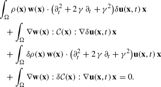 Mathematical equation: $$ \begin{aligned}&\int _{\mathrm{\Omega }}\rho (\mathbf x )\,\mathbf w (\mathbf x )\cdot \mathopen \mathclose {\left(\partial _t^2+2\,\gamma \,\partial _t+\gamma ^2\right)} \delta \mathbf u (\mathbf x ,t)\,\mathbb{d} \mathbf x \nonumber \\&\quad + \int _{\mathrm{\Omega }}\nabla \mathbf w (\mathbf x ):\mathcal{C} (\mathbf x ): \nabla \delta \mathbf u (\mathbf x ,t)\,\mathbb{d} \mathbf x \nonumber \\&\quad + \int _{\mathrm{\Omega }}\delta \rho (\mathbf x )\,\mathbf w (\mathbf x )\cdot \mathopen \mathclose {\left(\partial _t^2+2\,\gamma \,\partial _t+\gamma ^2\right)}\mathbf u (\mathbf x ,t) \,\mathbb{d} \mathbf x \nonumber \\&\quad + \int _{\mathrm{\Omega }}\nabla \mathbf w (\mathbf x ):\delta \mathcal{C} (\mathbf x ): \nabla \mathbf u (\mathbf x ,t)\,\mathbb{d} \mathbf x = 0. \end{aligned} $$