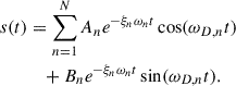 Mathematical equation: $$ \begin{aligned} s(t)&= \sum _{n=1}^{N} A_n e^{-\xi _n\omega _n t} \cos (\omega _{D,n} t)\nonumber \\&\quad + B_n e^{-\xi _n\omega _n t} \sin (\omega _{D,n} t). \end{aligned} $$