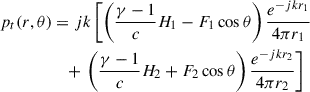 Mathematical equation: $$ \begin{aligned} p_t(r,\theta )&= jk \left[ \left(\dfrac{\gamma -1}{c}H_1 - F_1 \cos \theta \right) \dfrac{e^{-jkr_1}}{4\pi r_1}\right.\nonumber \\&\quad +\left. \left(\dfrac{\gamma -1}{c} {H_2} + {F_2} \cos \theta \right) \dfrac{e^{-jkr_2}}{4\pi r_2}\right] \end{aligned} $$