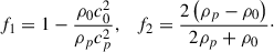 Mathematical equation: $$ \begin{aligned} f_1 = 1 - \frac{\rho _0 c_0^2}{\rho _p c_p^2}, \quad f_2 = \frac{2\left(\rho _p - \rho _0\right)}{2\rho _p + \rho _0}\cdot \end{aligned} $$