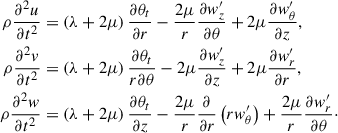 Mathematical equation: $$ \begin{aligned} \begin{aligned} \rho \frac{\partial ^{2}u}{\partial t^{2}}&=\left( {\lambda +2\mu } \right)\frac{\partial \theta _{t} }{\partial r}-\frac{2\mu }{r}\frac{\partial {w}^{\prime }_{z} }{\partial \theta }+2\mu \frac{\partial {w}^{\prime }_{\theta } }{\partial z}, \\ \rho \frac{\partial ^{2}v}{\partial t^{2}}&=\left( {\lambda +2\mu } \right)\frac{\partial \theta _{t} }{r\partial \theta }-2\mu \frac{\partial {w}^{\prime }_{z} }{\partial z}+2\mu \frac{\partial {w}^{\prime }_{r} }{\partial r}, \\ \rho \frac{\partial ^{2}w}{\partial t^{2}}&=\left( {\lambda +2\mu } \right)\frac{\partial \theta _{t} }{\partial z}-\frac{2\mu }{r}\frac{\partial }{\partial r}\left( {r{w}^{\prime }_{\theta } } \right)+\frac{2\mu }{r}\frac{\partial {w}^{\prime }_{r} }{\partial \theta }\cdot \end{aligned} \end{aligned} $$
