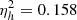 Mathematical equation: $ \eta^{2}_{h} = 0.158 $