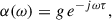 Mathematical equation: $$ \begin{aligned} \alpha (\omega )=g\,e^{-j\omega \tau }, \end{aligned} $$